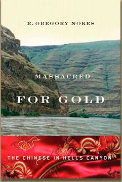 Book about Hells Canyon Massacre: Massacred for Gold 