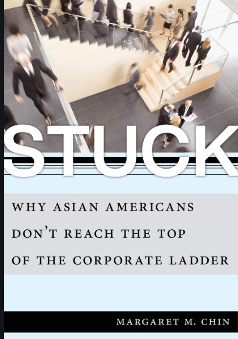 Stuck why Asian Americans don't Reach the top of the corporate ladder