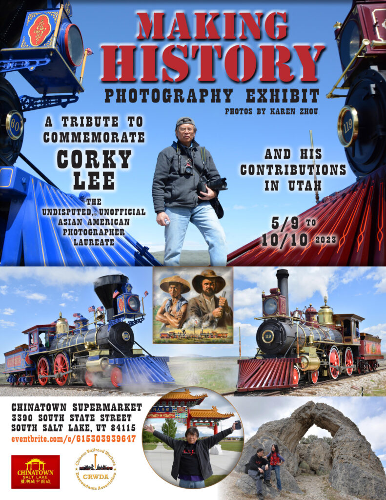 poster advertising a new photo exhibition documenting Corky Lee's journey to Promontory Point, UT to honor Chinese reailroad workers