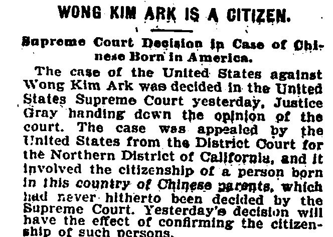 The headline from 1898 reads Wong Kim Ark is a citizen
