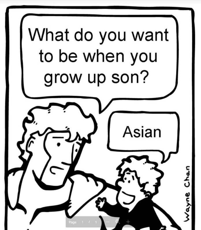 Father to son: What do you want to be when you grow up? Son: Asian