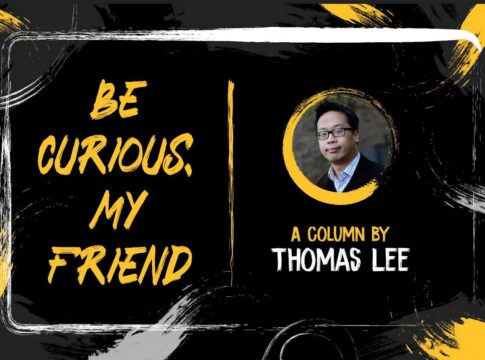Title graphic for Be Curious My Friend, a column by Thomas Lee done in a cursive style seen in Bruce Lee's writings